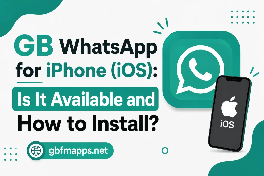 GB WhatsApp for iPhone install guide